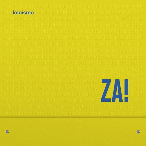 ZA!: Loloismo, CD