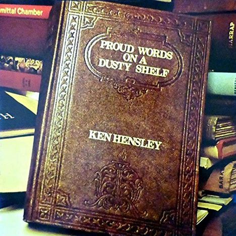Ken Hensley: Proud Words On A Dusty Shelf (Blu-Spec CD) (remastered) (in Mini LP) (Papersleeve), CD