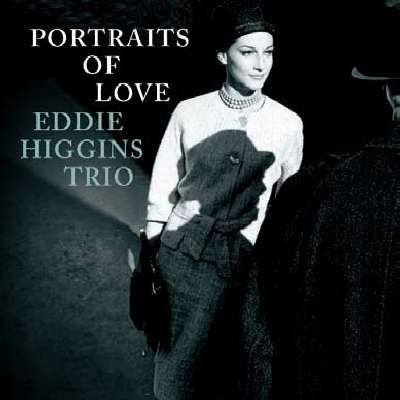 Eddie Higgins (1932-2009): Portraits Of Love (Digibook Hardcover), CD