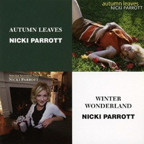 Nicki Parrott (geb. 1970): Autumn Leaves / Winter Wonderland, 2 CDs