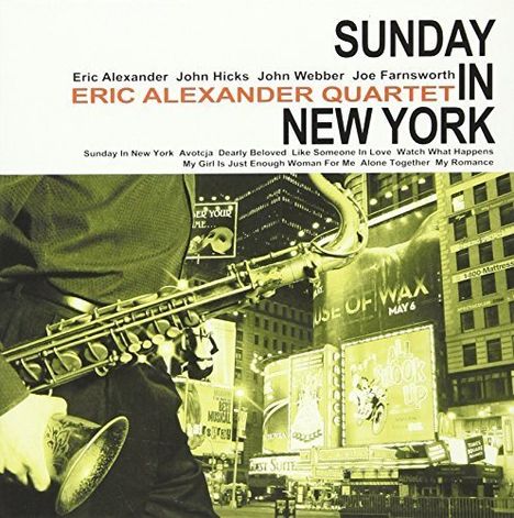 Eric Alexander (geb. 1968): Sunday In New York, CD