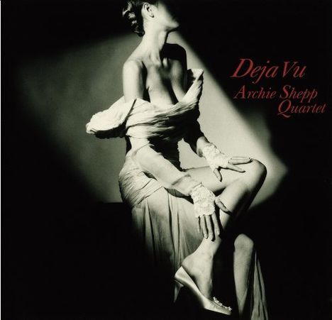 Archie Shepp (geb. 1937): Deja Vu (DSD Mastering) (Reissue), Super Audio CD