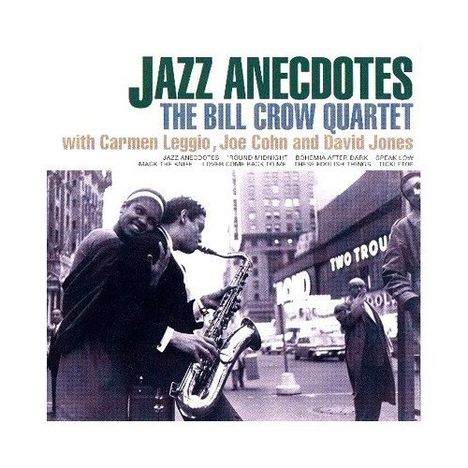Bill Crow (geb. 1927): Jazz Anecdotes, CD