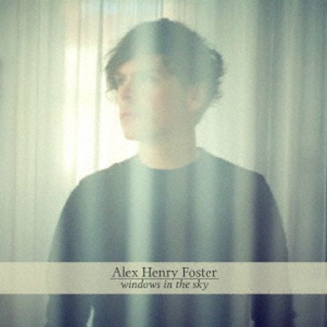 Alex Henry Foster: Windows In The Sky (Digisleeve), 2 CDs