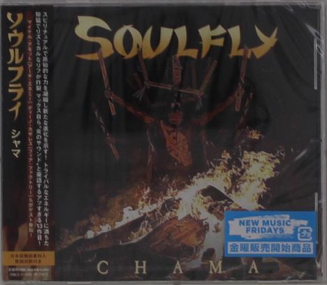 "SOULFLY" oben, "CHAMA" unten, Rahmen eines Feuers im Hintergrund, seitlicher Text in Japanisch, blaues "NEW MUSIC FRIDAYS"-Sticker.