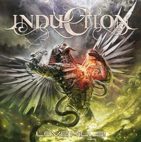 Aufschrift: INDUCTION, LOVE KILLS! Illustration eines geflügelten Wesens mit Rüstung und rot leuchtenden Händen.