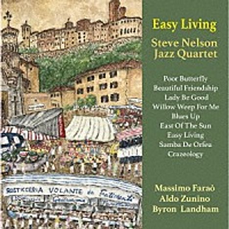 Steve Nelson (geb. 1955): Easy Living (Digibook Hardcover), CD