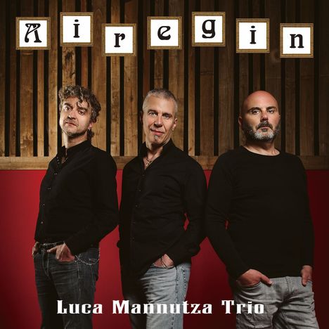 Luca Mannutza (geb. 1968): Airegin (180g), LP