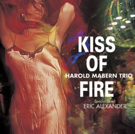 Harold Mabern (1936-2019): Kiss Of Fire (180g), LP