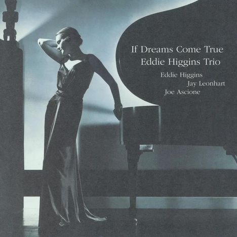 Eddie Higgins (1932-2009): If Dreams Come True (180g), 2 LPs