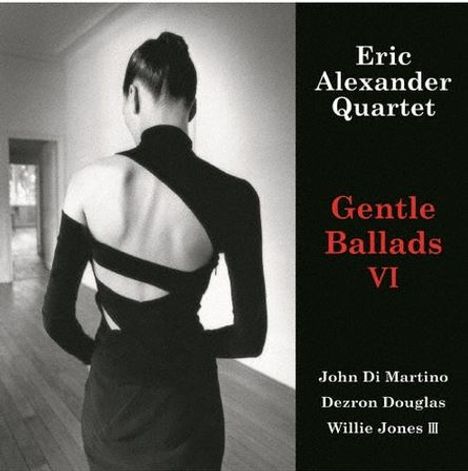 Eric Alexander (geb. 1968): Gentle Ballads VI (180g), 2 LPs