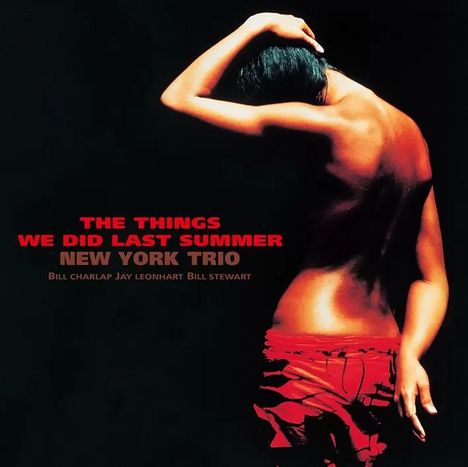 New York Trio (aka New York Jazz Trio): The Things We Did Last Summer (180g), 2 LPs