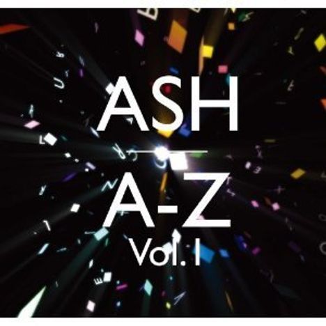 Ash: A-Z Volume 1 + Bonus (Digisleeve), CD