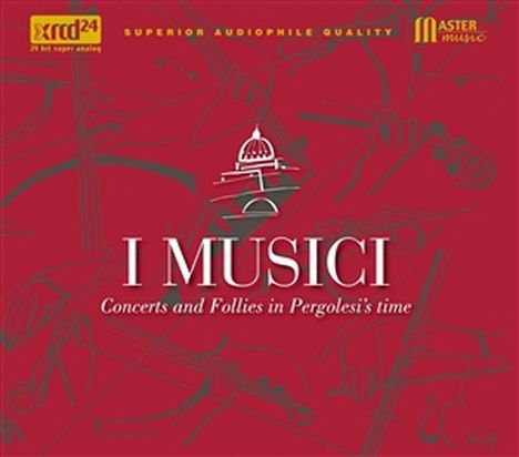 I Musici - Concerts and Follies in Pergolesi's Time (XRCD), XRCD