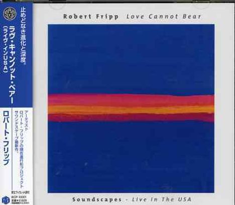 Robert Fripp: Love Cannot Bear, CD