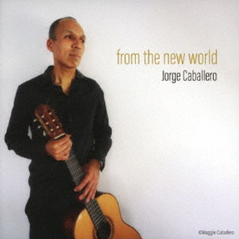 Jorge Caballero - From the New World, CD