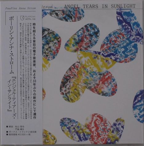 Pauline Anna Strom: Angel Tears In Sunlight (Digisleeve), CD