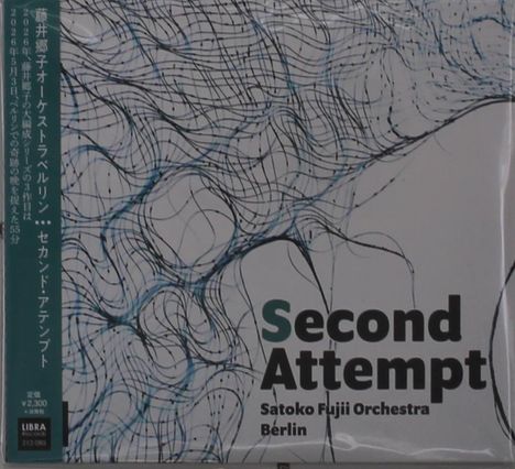 „Second Attempt“ und „Satoko Fujii Orchestra Berlin“ vor einem abstrakten Muster aus geschwungenen Linien.