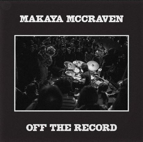 Makaya McCraven (geb. 1983): Off The Record (Digisleeve), 2 CDs