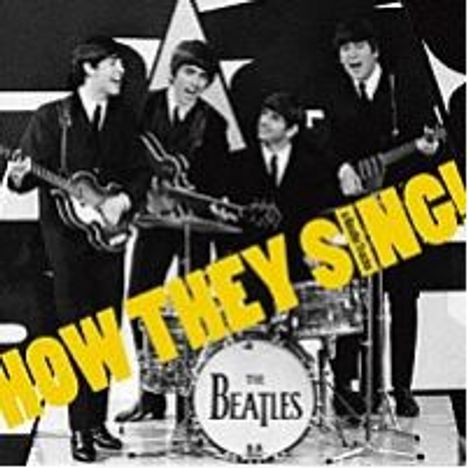 The Beatles: How They Sing! (A Beatle Tracks), CD