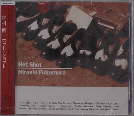CD-Cover mit vielen Schuhen. Text: "Hot Shot Hiroshi Fukumura". Liste von Songtiteln und Musikern.
