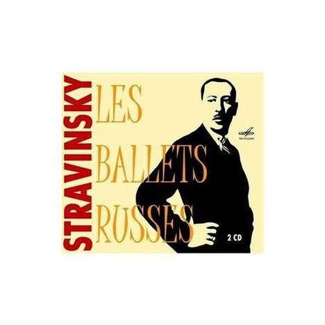 Igor Strawinsky (1882-1971): Les Ballets Russes, 2 CDs