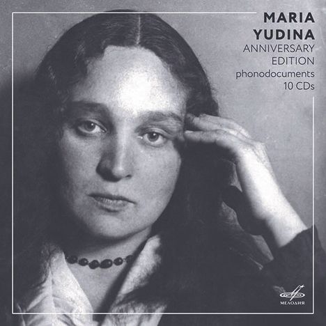 Maria Yudina - Anniversary Edition (Phonodocuments), 10 CDs