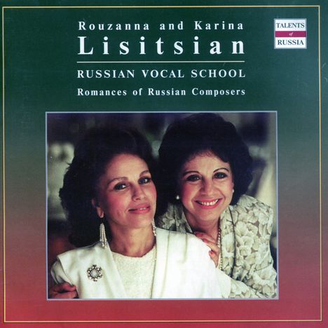 Rouzanna &amp; Karina Lisitsian - Romances of Russian Composers, CD