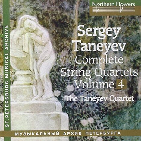 Serge Tanejew (1856-1915): Sämtliche Streichquartette Vol.4, CD