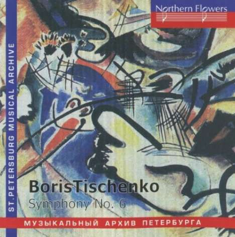 Boris Tischtschenko (1939-2010): Symphonie Nr.6, CD