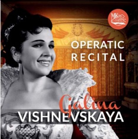 Galina Vishnevskaya - Operatic Recital, CD