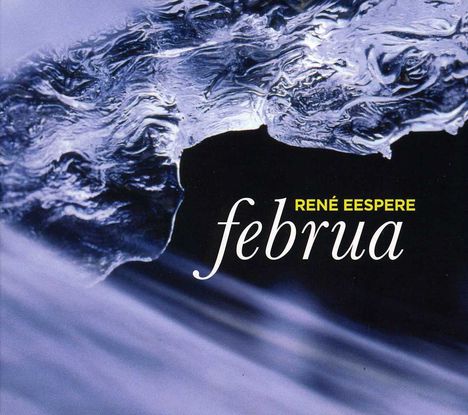 Text: "RENÉ EESPERE" oben in Gelb, "februa" in Weiß darunter. Eisstruktur mit blauem Hintergrund.
