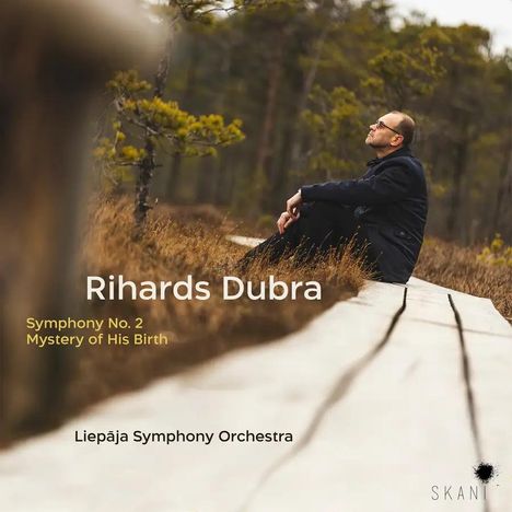 Rihards Dubra (geb. 1964): Symphonie Nr.2, CD