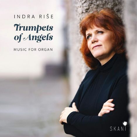 Indra Rise (geb. 1961): Orgelwerke "Trumpets of Angels", CD