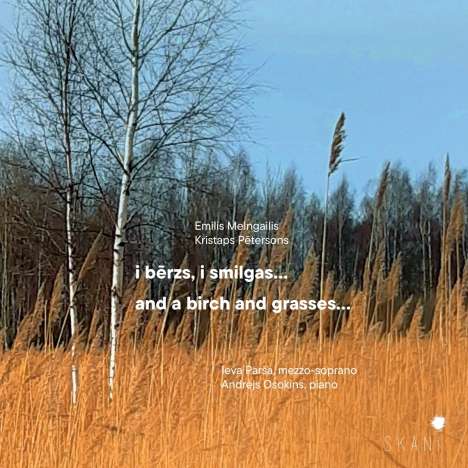 Ieva Parsa - And a Birch and Grasses..., CD