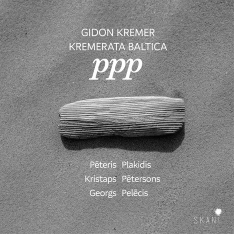 Kremerata Baltica &amp; Gidon Kremer - PPP (Lettische Werke), CD