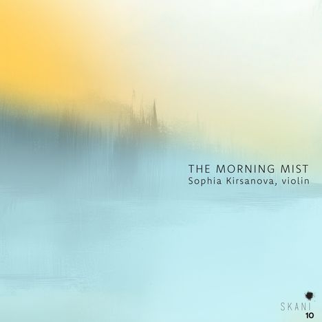 Sophia Kirsanova - The Morning Mist (Contemporary Latvian Chamber Music for Violin), CD