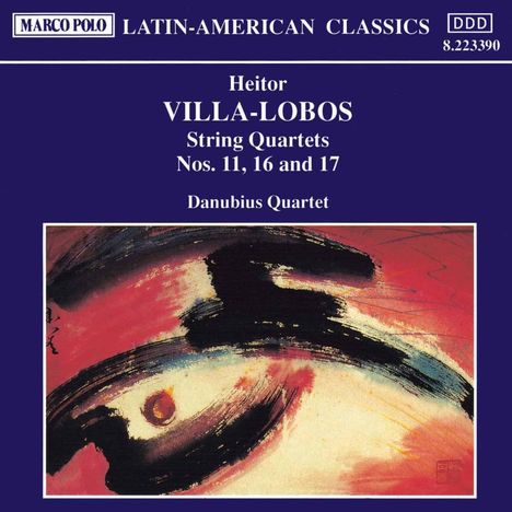 Heitor Villa-Lobos (1887-1959): Streichquartette Nr.11,16,17, CD