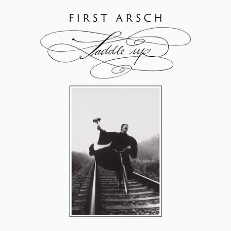 First Arsch: Saddle Up (Limited Edition) (Black Vinyl), LP