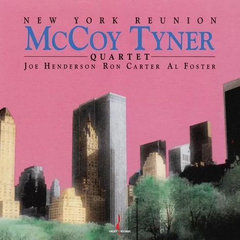 "NEW YORK REUNION McCOY TYNER QUARTET Joe Henderson Ron Carter Al Foster." Skyline vor rosa Himmel.