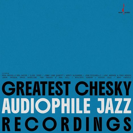 "Greatest Chesky Audiophile Jazz Recordings." Namen wie Rosa Passos, Ron Carter und Jimmy Cobb. Blau mit Chesky Records Logo.