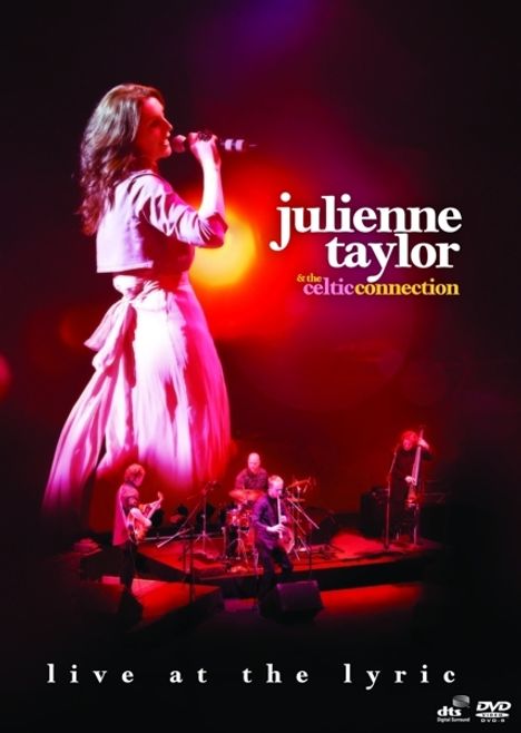 Julienne Taylor &amp; The Celtic Connection: Live At The Lyric 2011, DVD