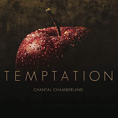 Chantal Chamberland (geb. 1965): Temptation, Super Audio CD