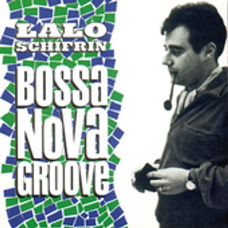 Lalo Schifrin (geb. 1932): Bossa Nova Groove, CD