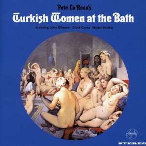 Pete LaRoca (1938-2012): Turkish Women At The Bath, CD