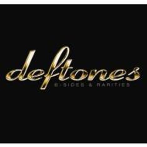 Deftones: B-sides &amp; Rarities, 2 CDs