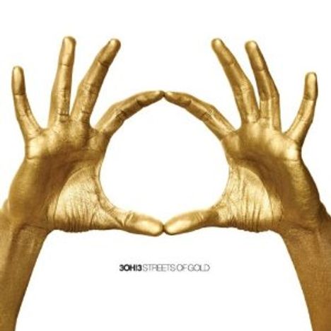 3OH!3: Streets Of Gold +2, CD
