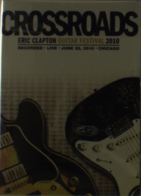 Eric Clapton (geb. 1945): Crossroads Guitar Festival,Chicago, 26.6.2010 (Ltd.Edition), 2 DVDs