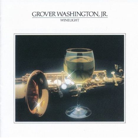 Grover Washington Jr. (1943-1999): Winelight (24Bit Remastered), CD