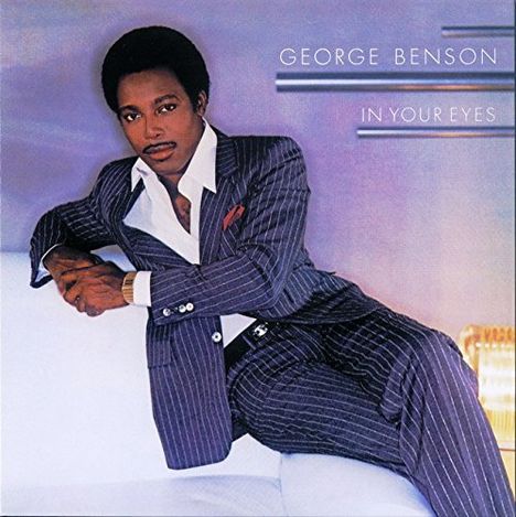 George Benson (geb. 1943): In Your Eyes, CD